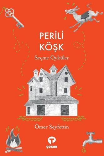 Perili Köşk - Seçme Öyküler %15 indirimli Ömer Seyfettin