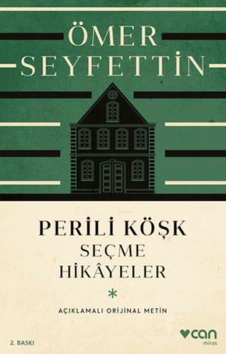 Perili Köşk ve Seçme Hikayeler (Açıklamalı Orijinal Metin) %15 indirim