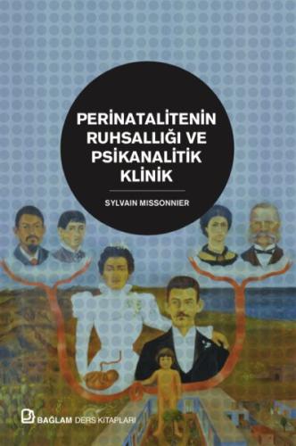 Perinatalitenin Ruhsallığı ve Psikanalitik Klinik Sylvain Missonnier