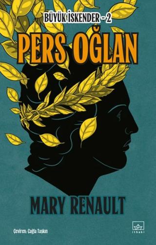 Pers Oğlan - Büyük İskender 2 Mary Renault