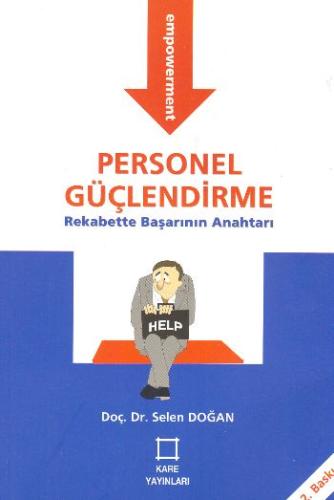 Personel Güçlendirme - Rekabette Başarının Anahtarı Selen Doğan