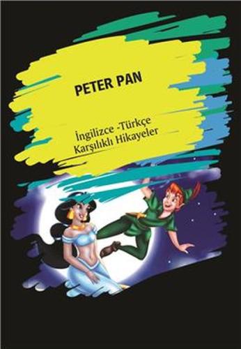 Peter Pan (İngilizce Türkçe Karşılıklı Hikayeler) %25 indirimli Metin 