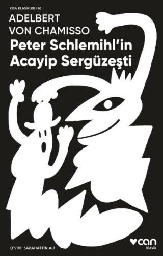 Peter Schlemihl'in Acayip Sergüzeşti %15 indirimli Adelbert Von Chamis