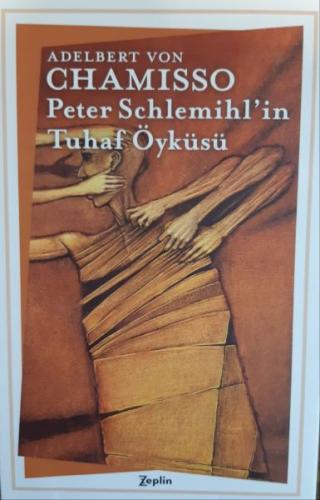 Peter Schlemihl'in Tuhaf Öyküsü Adelbert Von Chamisso