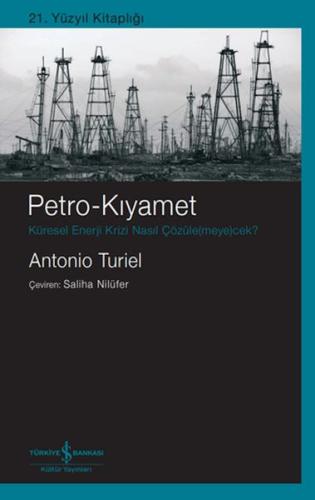 Petro-Kıyamet – Küresel Enerji Krizi Nasıl Çözüle(Meye)Cek? %31 indiri