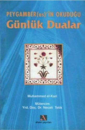 Peygamber(as)’in Okuduğu Günlük Dualar %17 indirimli Muhammed El-Kari