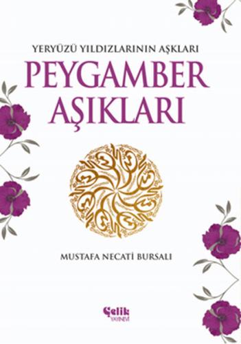 Peygamber Aşıkları Yeryüzü Yıldızlarının Aşkları %20 indirimli Mustafa