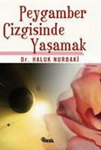 Peygamber Çizgisinde Yaşamak Haluk Nurbaki