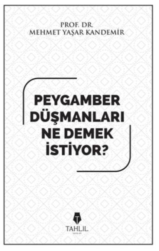 Peygamber düşmanları ne demek istiyor? %17 indirimli Mehmet Yaşar Kand