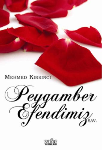 Peygamber Efendimiz (s.a.v.) Mehmet Kırkıncı