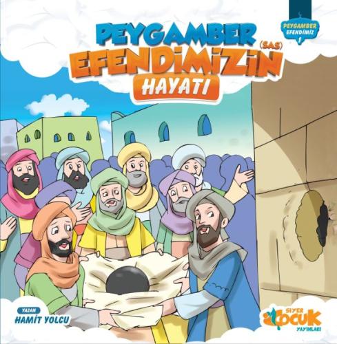 Peygamber Efendimiz Serisi 1 - Peygamber Efendimizin (SAS) Hayatı %3 i