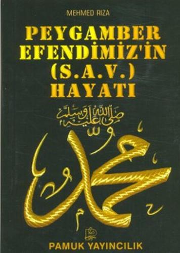 Peygamber Efendimizin (s.a.v.) Hayatı (Peygamber-009) %25 indirimli Me