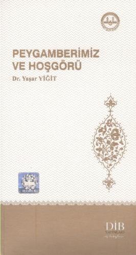 Peygamberimiz ve Hoşgörü Yaşar Yiğit