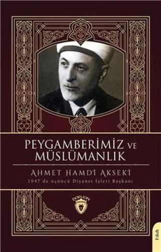 Peygamberimiz Ve Müslümanlık %25 indirimli Ahmet Hamdi Akseki