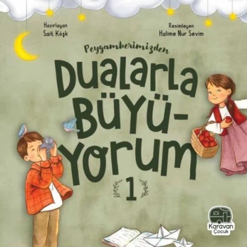 Peygamberimizden Dualarla Büyüyorum 1 %20 indirimli Sait Köşk