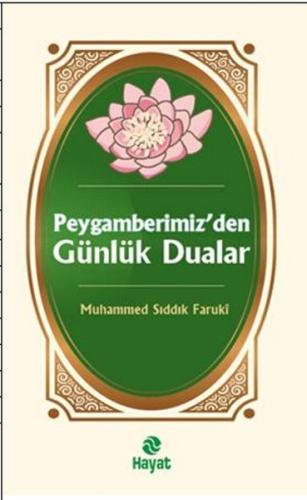 Peygamberimiz'den Günlük Dualar %20 indirimli Muhammed Sıddık Faruki