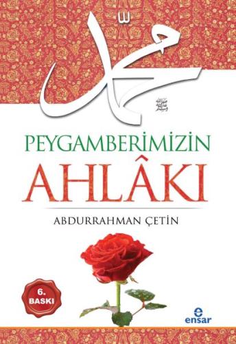 Peygamberimizin Ahlakı %18 indirimli Abdurrahman Çetin