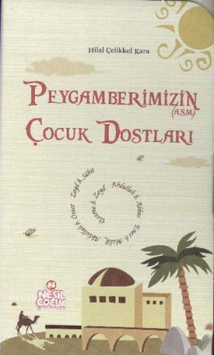 Peygamberimizin Çocuk Dostları Kutulu (5 Kitap) Hilal Andullah Kara