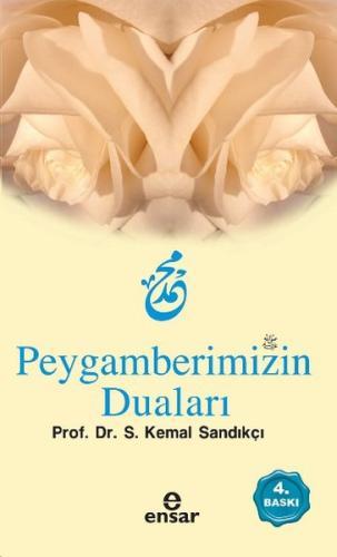 Peygamberimizin Duaları %18 indirimli Kemal Sandıkçı