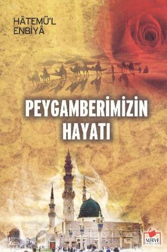 Peygamberimizin Hayatı Dergi Boy M. Salih Eyüpoğlu