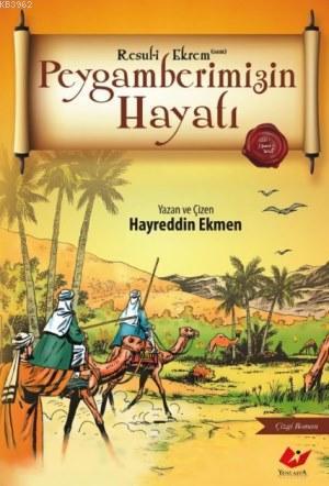 Peygamberimizin Hayatı Hayreddin Ekmen