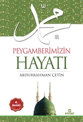 Peygamberimizin Hayatı %18 indirimli Abdurrahman Çetin