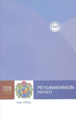 Peygamberimizin Hayatı İrfan Yücel