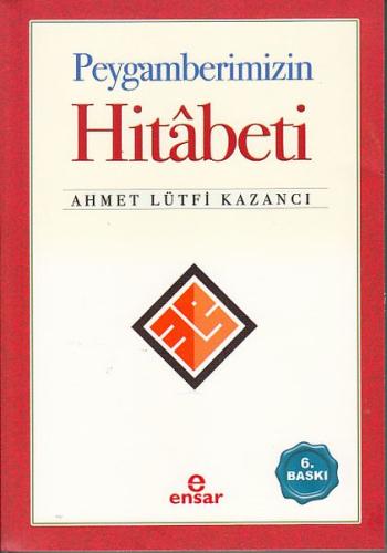 Peygamberimizin Hitabeti %18 indirimli Ahmet Lütfi Kazancı