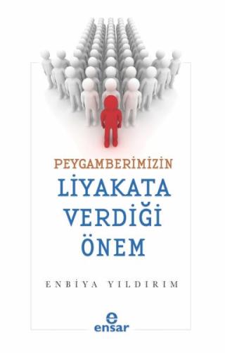 Peygamberimizin Liyakata Verdiği Önem %18 indirimli Prof. Dr. Enbiya Y