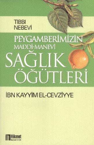 Peygamberimizin Maddi-Manevi Sağlık Öğütleri (Büyük Boy) İbn Kayyım El