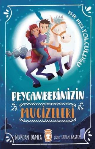 Peygamberimizin Mucizeleri %15 indirimli Nurdan Damla