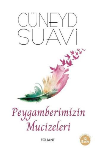 Peygamberimizin Mucizeleri %23 indirimli Cüneyd Suavi