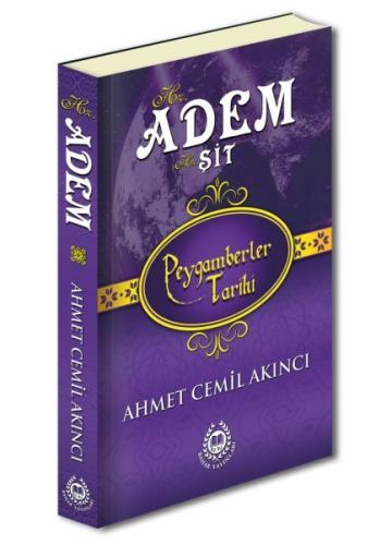 Peygamberler Tarihi - Hz. Adem ve Hz. Şit (Ciltli) %27 indirimli Ahmet