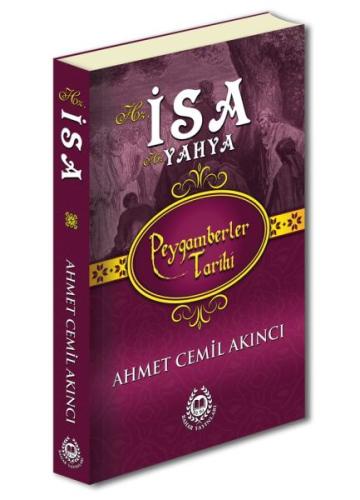 Peygamberler Tarihi - Hz.İsa Hz.Yahya %27 indirimli Ahmet Cemil Akıncı