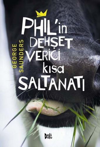 Philin Dehşet Verici Kısa Saltanatı %12 indirimli George Saunders