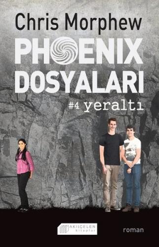 Phoenix Dosyaları 4 - Yeraltı %14 indirimli Chris Morphew