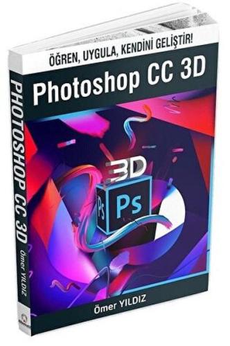 Photoshop CC 3D %17 indirimli Ömer Yıldız