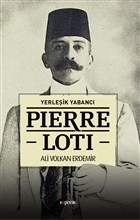 Pierre Loti - Yerleşik Yabancı %14 indirimli Ali Volkan Erdemir