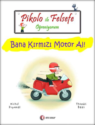 Pikolo ile Felsefe Öğreniyorum - Bana Kırmızı Motor Al! %12 indirimli 