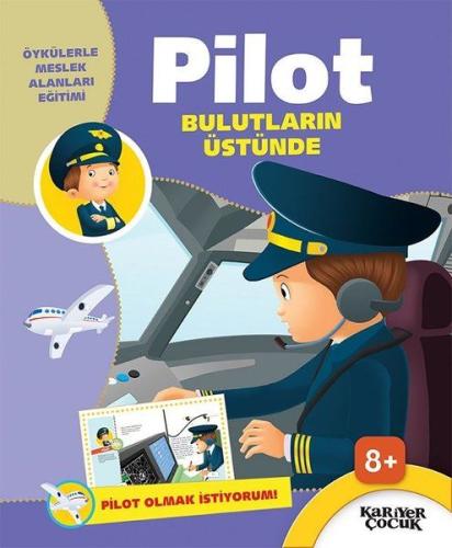 Pilot Bulutların Üstünde - Pilot Olmak İstiyorum! %18 indirimli Gülsüm