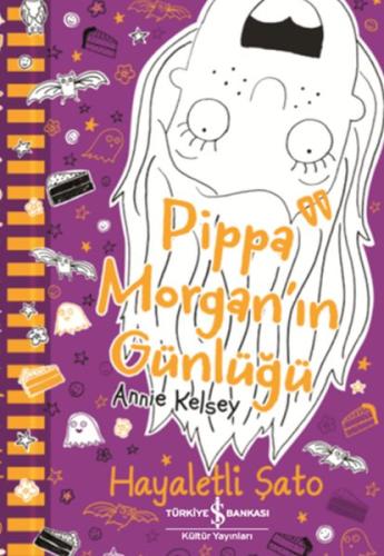 Pippa Morgan’ın Günlüğü - Hayaletli Şato %31 indirimli Annie Kelsey