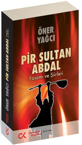Pir Sultan Abdal-Yaşamı ve Şiirleri %12 indirimli Öner Yağcı