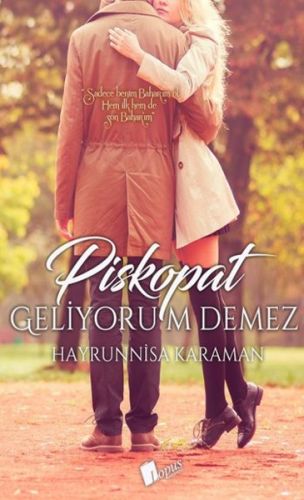 Piskopat Geliyorum Demez Hayrunnisa Karaman