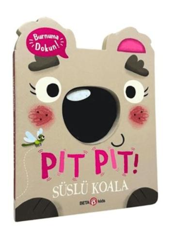 Pıt Pıt Burnuma Dokun Süslü Koala (Sesli Kitap) Clarie Baker