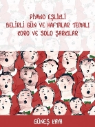 Piyano Eşlikli Belirli Gün ve Haftalar Temalı Koro ve Solo Şarkılar %1