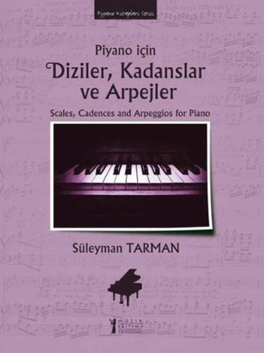 Piyano İçin Diziler, Kadanslar ve Arpejler Süleyman Tarman