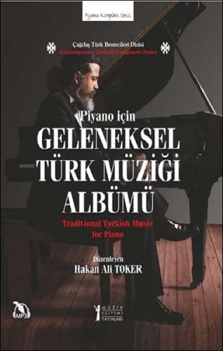 Piyano İçin Geleneksel Türk Müziği Albümü - Traditional Turkish Music 