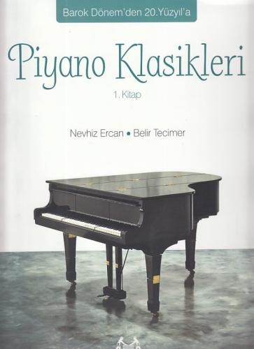 Piyano Klasikleri 1. Kitap %10 indirimli Kolektif
