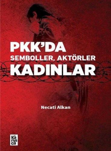 PKK'da Semboller, Aktörler, Kadınlar %18 indirimli Necati Alkan