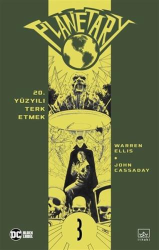 Planetary Cilt 3: 20. Yüzyılı Terk Etmek %12 indirimli Warren Ellis